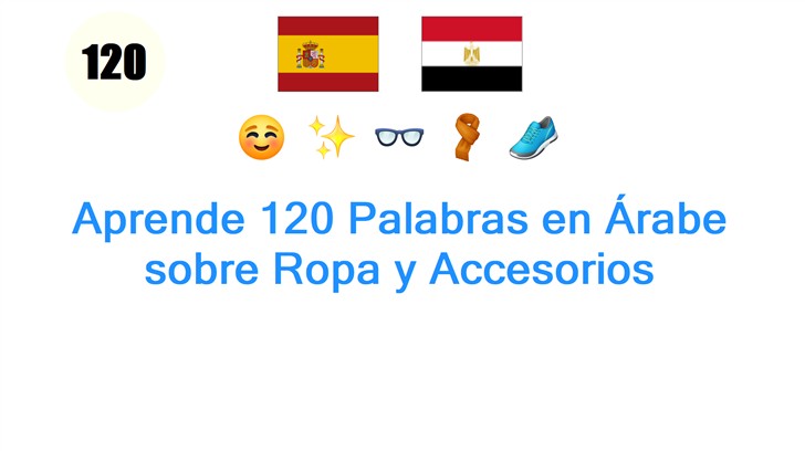 Aprende 120 Palabras en Árabe sobre Ropa y Accesorios